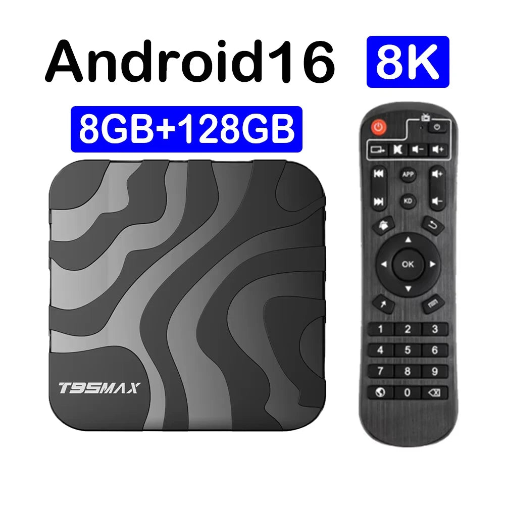 T95 MAX - Android 16 - Media Player - with 8K / WiFi 6 / Bluetooth 6 - 8GB RAM / 128GB Storage